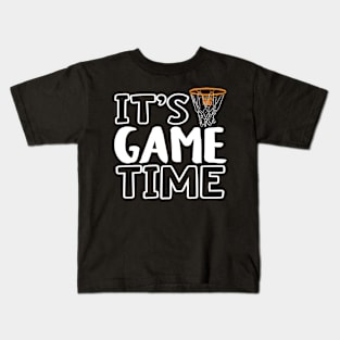 "It's Game Time", Basketball, Basket White Kids T-Shirt